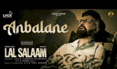Anbalane songs lyrics from Lal Salaam tamil movie